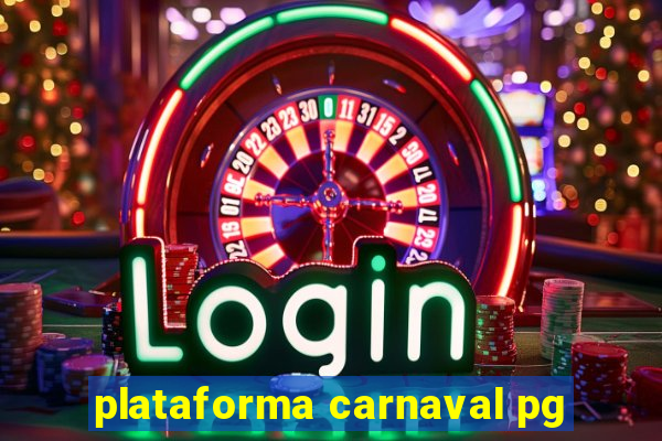 plataforma carnaval pg